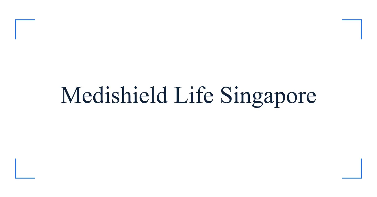 Medishield Life Singapore