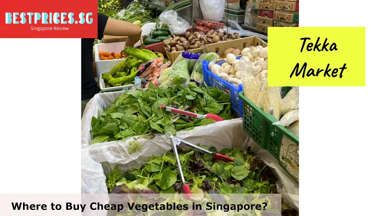 Tekka Centre - Cheap Vegetables Singapore, Cheap Vegetables in Singapore, Where to Buy Cheap Vegetables in Singapore, What is the cheapest vegetable to buy?, How much are vegetables in Singapore?, What veggies are cheap right now in Singapore?, How can I get vegetables cheaper in Singapore?, What is the cheapest way to buy vegetables?, Are wet markets cheaper in Singapore?, How do you buy fruits and vegetables on a budget?, Wet Markets Singapore, singapore vegetable price list, where to buy cheap fruits in singapore, wholesale market singapore, wholesale vegetables delivery singapore, cheapest wet market in singapore, fresh vegetables online singapore, list of wet markets in singapore, singapore vegetable market,