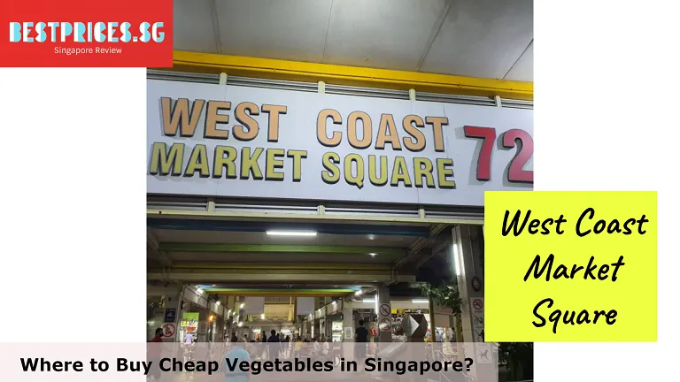 West Coast Market Square - Cheap Vegetables Singapore, Cheap Vegetables in Singapore, Where to Buy Cheap Vegetables in Singapore, What is the cheapest vegetable to buy?, How much are vegetables in Singapore?, What veggies are cheap right now in Singapore?, How can I get vegetables cheaper in Singapore?, What is the cheapest way to buy vegetables?, Are wet markets cheaper in Singapore?, How do you buy fruits and vegetables on a budget?, Wet Markets Singapore, singapore vegetable price list, where to buy cheap fruits in singapore, wholesale market singapore, wholesale vegetables delivery singapore, cheapest wet market in singapore, fresh vegetables online singapore, list of wet markets in singapore, singapore vegetable market,